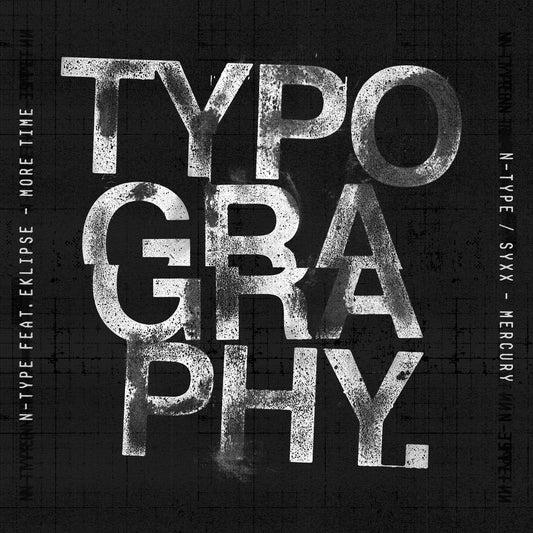 N-Type - Typography (Dubplate 3) Feat Eklipse / Syxx