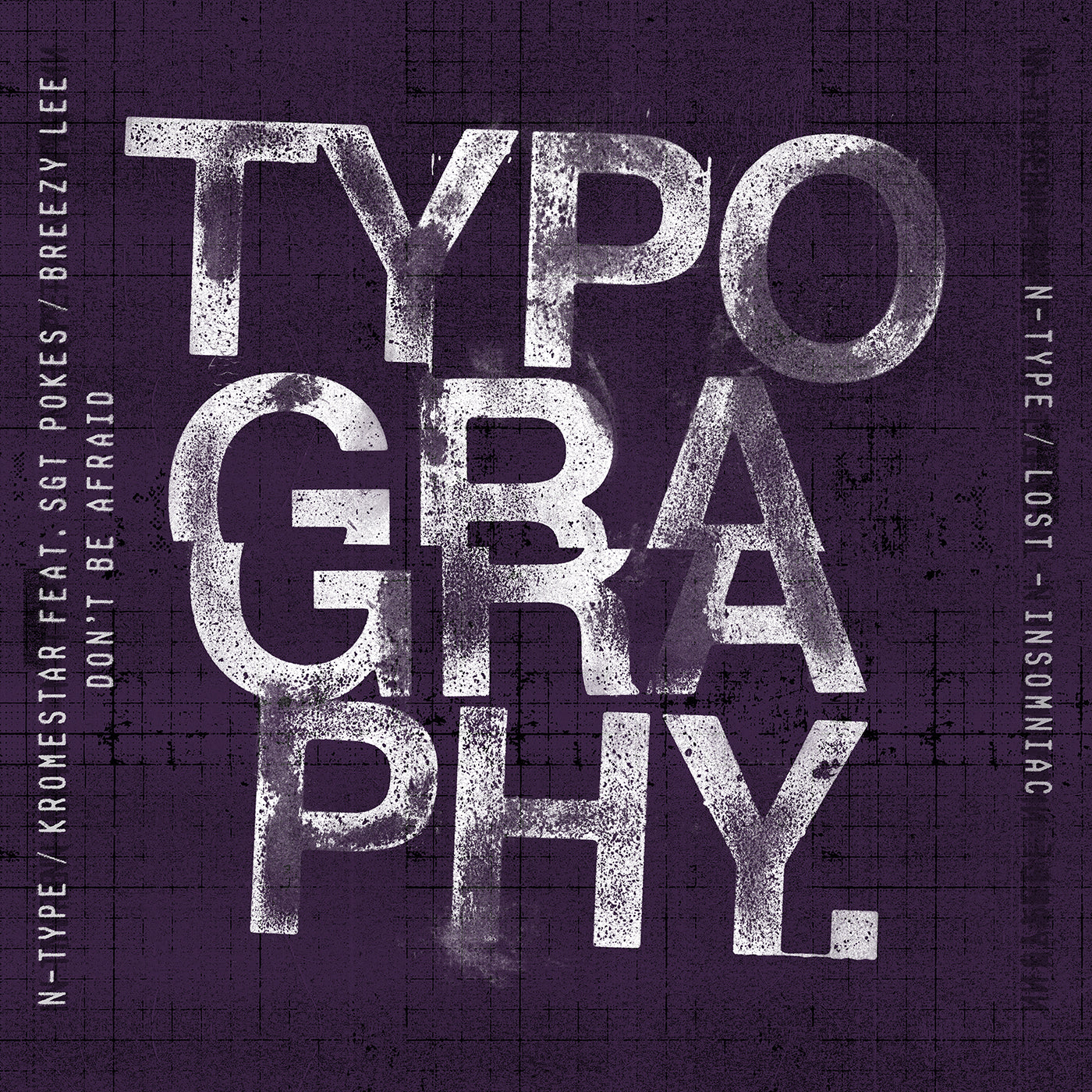 N-Type - Typography (Dubplate 2) Feat Kromestar / SGT Pokes / Breezy Lee